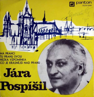 Jára Pospíšil - Má Praho / Tu Prahu Svou / Hezká Vzpomínka / Co Je Krásnější Nad Prahu - SP / Vinyl