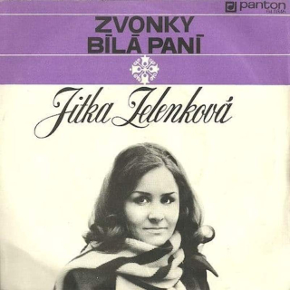 Jitka Zelenková - Zvonky / Bílá Paní - SP / Vinyl
