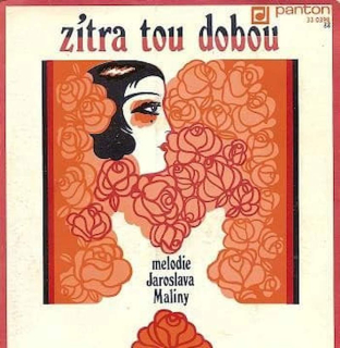 Various - Zítra Tou Dobou (Melodie Jaroslava Maliny) - SP / Vinyl