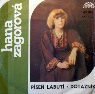 Hana Zagorová A Petr Rezek - Píseň Labutí / Dotazník - SP / Vinyl