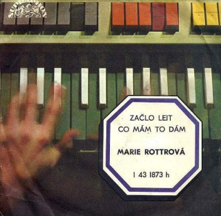 Marie Rottrová - Začlo Lejt / Co Mám To Dám - SP / Vinyl