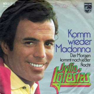 Julio Iglesias - Komm Wieder Madonna - SP / Vinyl
