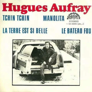 Hugues Aufray - Tchin Tchin / Manolita / La Terre Est Si Belle / Le Bateau Fou - SP / Vinyl