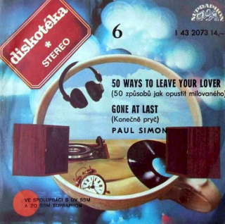 Paul Simon - 50 Ways To Leave Your Lover = 50 Způsobů Jak Opustit Milovaného / Gone At Last = Konečně Pryč - SP / Vinyl
