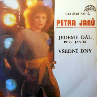 Petra Janů, Petr Janda - Jedeme Dál / Všední Dny - SP / Vinyl