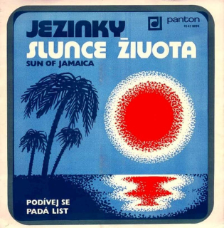 Jezinky - Slunce Života (Sun Of Jamaica) / Podívej Se Padá List - SP / Vinyl