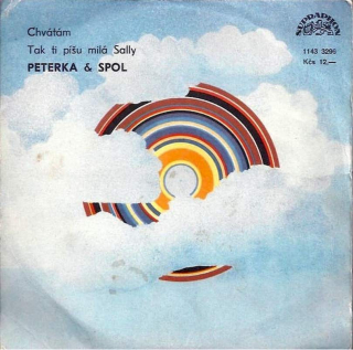 Peterka a spol. - Chvátám / Tak Ti Píšu Milá Sally - SP / Vinyl