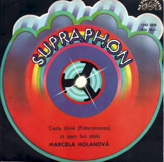 Marcela Holanová - Cesty Lásek (Fotoromanza) / Já Jsem Tvá Stálá - SP / Vinyl