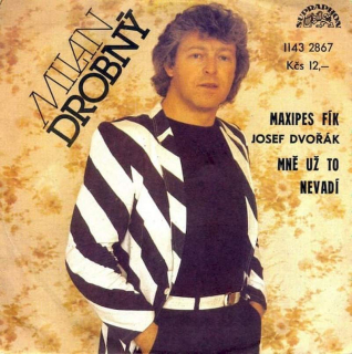 Milan Drobný, Josef Dvořák - Maxipes Fík / Mně Už To Nevadí - SP / Vinyl