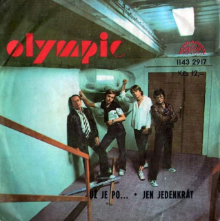 Olympic - Už Je Po... / Jen Jedenkrát - SP / Vinyl