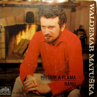 Waldemar Matuška - Hříšník A Fláma / Ráno - SP / Vinyl
