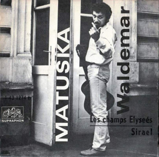 Waldemar Matuška - Les Champs Elyseés / Sirael - SP / Vinyl