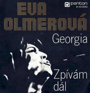 Eva Olmerová - Georgia / Zpívám Dál - SP / Vinyl