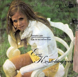 Eva Kostolányiová - Smiešny Pán / Čas Čo Má Milion Hier - SP / Vinyl
