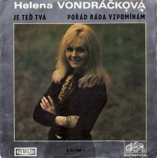 Helena Vondráčková - Je Teď Tvá / Pořád Ráda Vzpomínám - SP / Vinyl