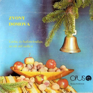Ján Kostra, Miroslav Válek, Milan Rúfus, Vladimír Reisel - Zvony Domova - Láska, Čo Ľuďom Kraľuje, Za Váš Stôl Sadla Si... - SP / Vinyl