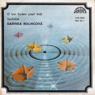 Darina Rolincová - O Tom Budem Píseň Hrát / Spoločne - SP / Vinyl