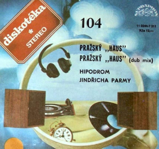 Hipodrom - Pražský „Haus“ - SP / Vinyl
