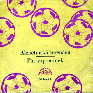 Czechoslovak Radio Dance Orchestra - Alžbětinská Serenáda / Pár Vzpomínek - SP / Vinyl