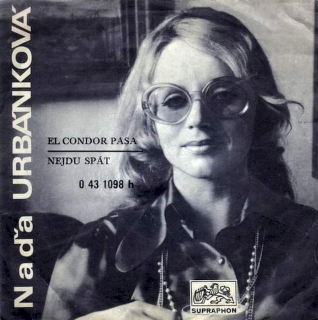 Naďa Urbánková - El Condor Pasa / Nejdu Spát - SP / Vinyl