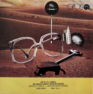 Peter Nagy - Indigo - Už Je Tu Láska / So Mnou Nikdy Nezostárneš - SP / Vinyl