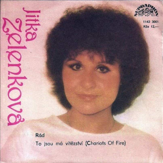 Jitka Zelenková - Rád / To Jsou Má Vítězství (Chariots Of Fire) - SP / Vinyl