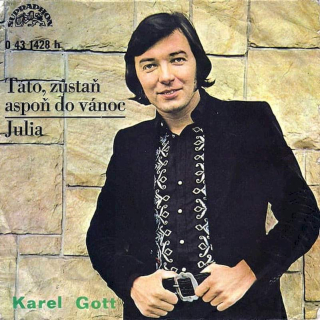 Karel Gott - Táto, Zůstaň Aspoň Do Vánoc / Julia - SP / Vinyl