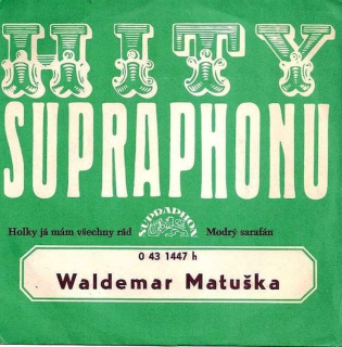 Waldemar Matuška - Holky Já Mám Všechny Rád / Modrý Sarafán - SP / Vinyl