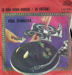 Věra Špinarová - Já Mám Ráda Boogie / Za Svítání - SP / Vinyl