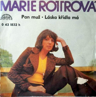 Marie Rottrová - Pan Muž / Láska Křídla Má - SP / Vinyl
