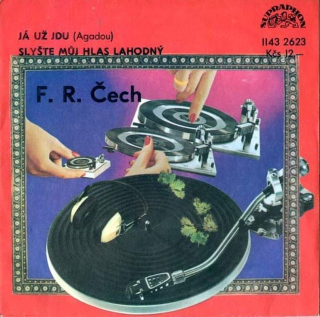 František Ringo Čech - Já Už Jdu (Agadou) / Slyšte Můj Hlas Lahodný - SP / Vinyl