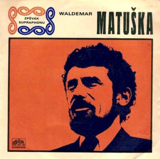 Waldemar Matuška - Já Se Touhle Cestou Dám / Kvetou Lípy - SP / Vinyl