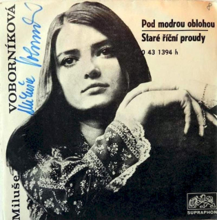 Miluše Voborníková - Pod Modrou Oblohou / Staré Říční Proudy - SP / Vinyl