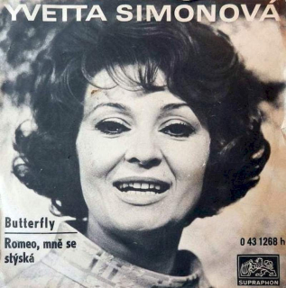 Yvetta Simonová - Butterfly / Romeo, Mně Se Stýská - SP / Vinyl