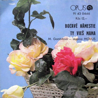 Marika Gombitová - Modus - Boľavé Námestie / Ty Vieš Mama - SP / Vinyl