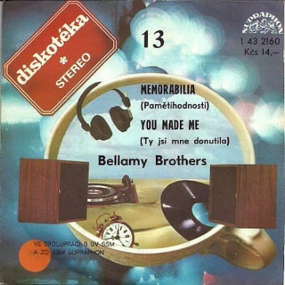 Bellamy Brothers - Memorabilia (Pamětihodnosti) / You Made Me (Ty Jsi Mne Donutila) - SP / Vinyl