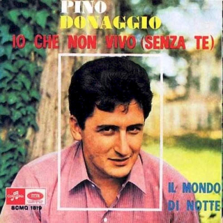 Pino Donaggio - Io Che Non Vivo (Senza Te) - SP / Vinyl