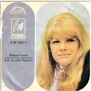 Eva Pilarová - Klakson Houká / Svět Je Velký Babylón - SP / Vinyl