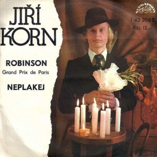 Jiří Korn - Robinson / Neplakej - SP / Vinyl