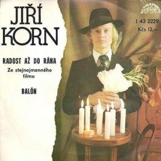 Jiří Korn - Radost Až Do Rána / Balón - SP / Vinyl