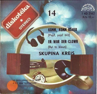 Kreis - Komm, Komm Näher (Pojď, Pojď Blíž) / Er War Der Clown (Byl To Klaun) - SP / Vinyl