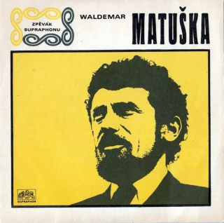 Waldemar Matuška - Čas Chvátá (Azurro) / Ten Chlap Se Má - SP / Vinyl