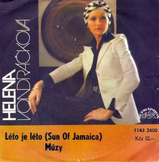 Helena Vondráčková - Léto Je Léto (Sun Of Jamaica) / Múzy - SP / Vinyl