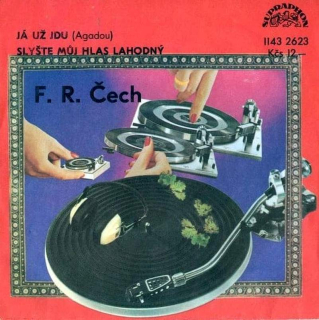 František Ringo Čech - Já Už Jdu (Agadou) / Slyšte Můj Hlas Lahodný - SP / Vinyl