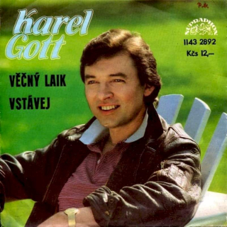 Karel Gott - Věčný Laik / Vstávej - SP / Vinyl
