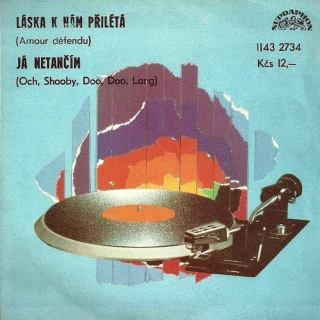 Marcela Králová - Láska K Nám Přilétá (Amour Défendu) / Já Netančím (Och, Shooby, Doo, Doo, Lang) - SP / Vinyl