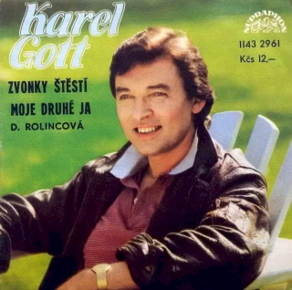 Karel Gott, Darina Rolincová - Zvonky Štěstí / Moje Druhé Ja - SP / Vinyl