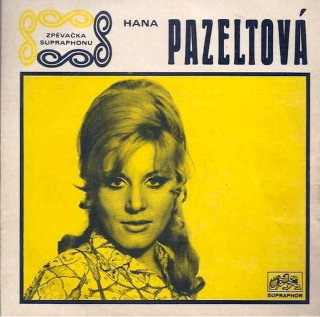 Hana Pazeltová - Good Bye (Sbohem) / Já Odjedu - SP / Vinyl