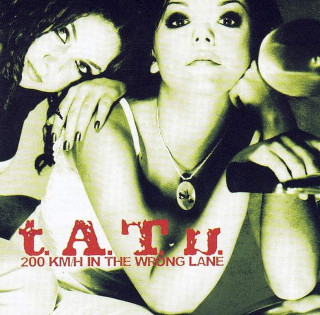 t.A.T.u. - 200 KM/H In The Wrong Lane - CD