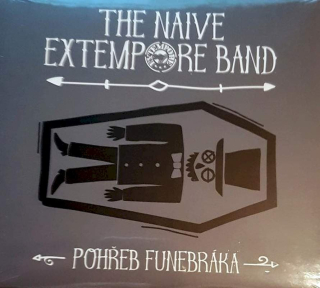 The Naive Extempore Band - Pohřeb Funebráka - CD